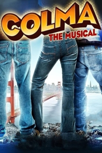 Colma: The Musical