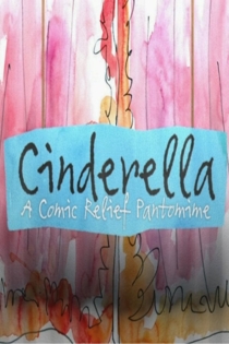 Cinderella: A Comic Relief Pantomime for Christmas