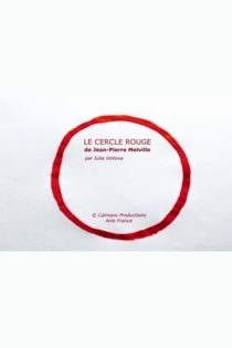 Short Cuts : "Le cercle rouge" de Jean-Pierre Melville