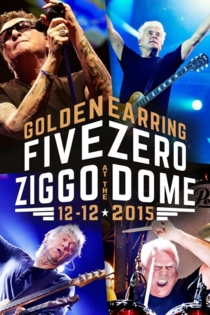 Golden Earring: Five Zero at the Ziggo Dome