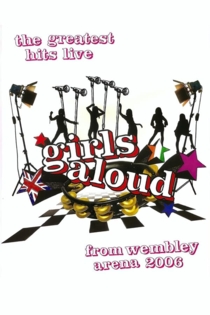 Girls Aloud: Live at Wembley