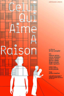 Celui qui aime a raison