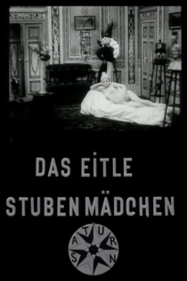 Das eitle Stubenmädchen