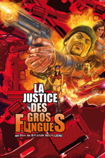 La justice des gros flingues
