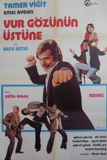 Vur Gözünün Üstüne