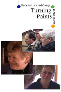 Turning Points Stories of Life and Change in the Church