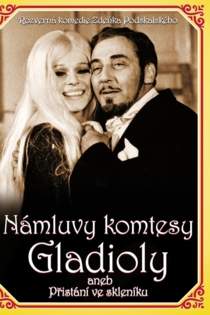 Námluvy komtesy Gladioly aneb Přistání ve skleníku