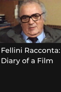 Fellini racconta: Diario i un film