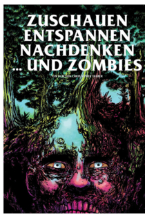 Zuschauen, Entspannen, Nachdenken und Zombies