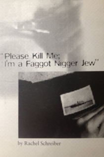 "Please Kill Me, I'm a Faggot Nigger Jew"