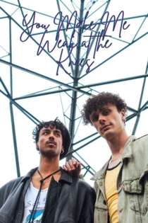 You Make Me Weak At The Knees