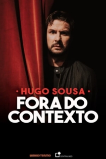 Hugo Sousa: Fora do Contexto
