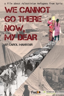 We Cannot Go There Now, My Dear