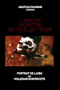 L'amour monstre de tous les temps