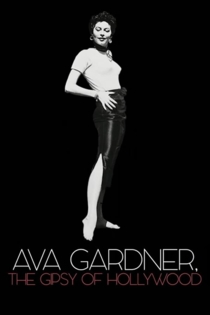 Ava Gardner, la gitane d'Hollywood