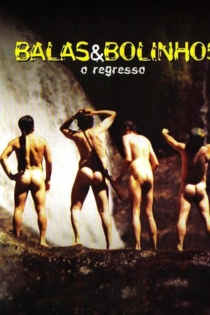 Balas & Bolinhos: O Regresso