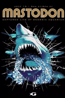 Mastodon - Captured Live at Georgia Aquarium