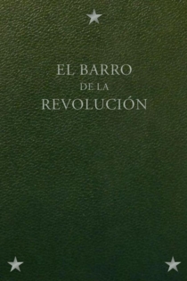 El Barro de la Revolucion