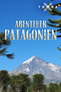 Abenteuer Patagonien
