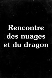 Rencontre des nuages et du dragon