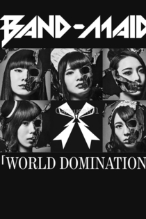 BAND-MAID - WORLD DOMINATION