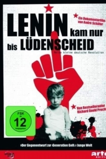 Lenin kam nur bis Lüdenscheid - Meine kleine deutsche Revolution