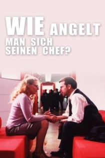 Wie angelt man sich seinen Chef?