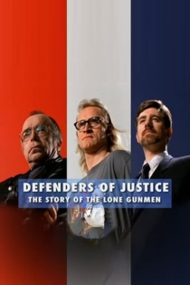 The Lone Gunmen - Defenders of Justice