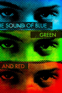 The Sound of Blue, Green and Red