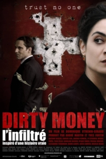 Dirty money, l'infiltré