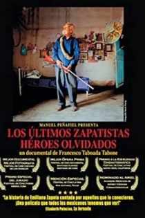 Los últimos zapatistas, héroes olvidados