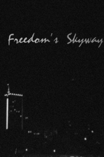 Freedom's Skyway