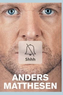 Anders Matthesen: Shhh