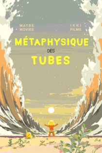 La Métaphysique des tubes