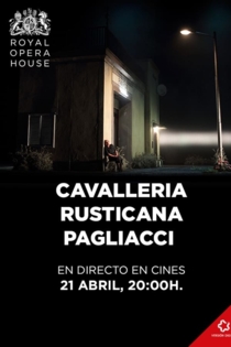 CAVALLERIA RUSTICANA / PAGLIACCI ROYAL OPERA HOUSE 2019/20