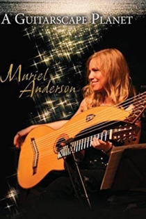 Muriel Anderson - A Guitarscape Planet