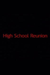 High School Reunion