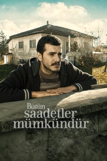 Bütün Saadetler Mümkündür