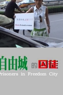 Prisoners in Freedom City
