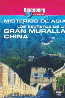 Discovery Channel : Mysteries of Asia - Secrets of the Great Wall