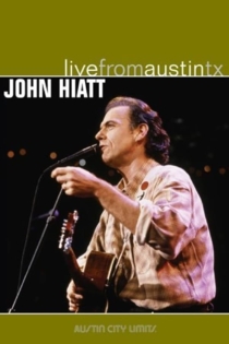 John Hiatt: Live From Austin, Tx