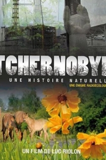 Tchernobyl : Une Histoire Naturelle