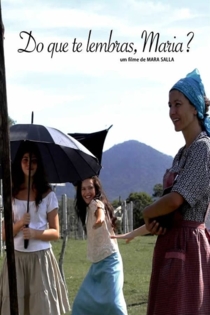 Do Que Te Lembras Maria?