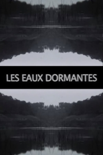 Les Eaux Dormantes