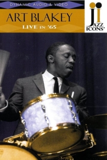 Jazz Icons: Art Blakey Live in '65