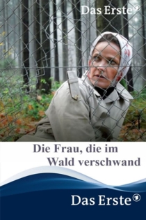 Die Frau, die im Wald verschwand