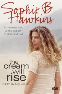 Sophie B. Hawkins: The Cream Will Rise