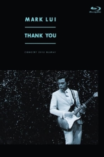 Mark Lui Thank You Concert 2013 Live