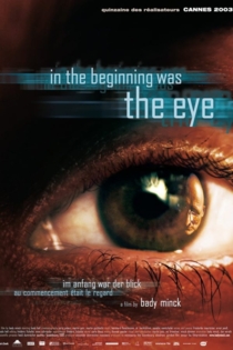 In the Beginning Was the Eye