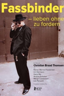 Fassbinder – lieben ohne zu fordern